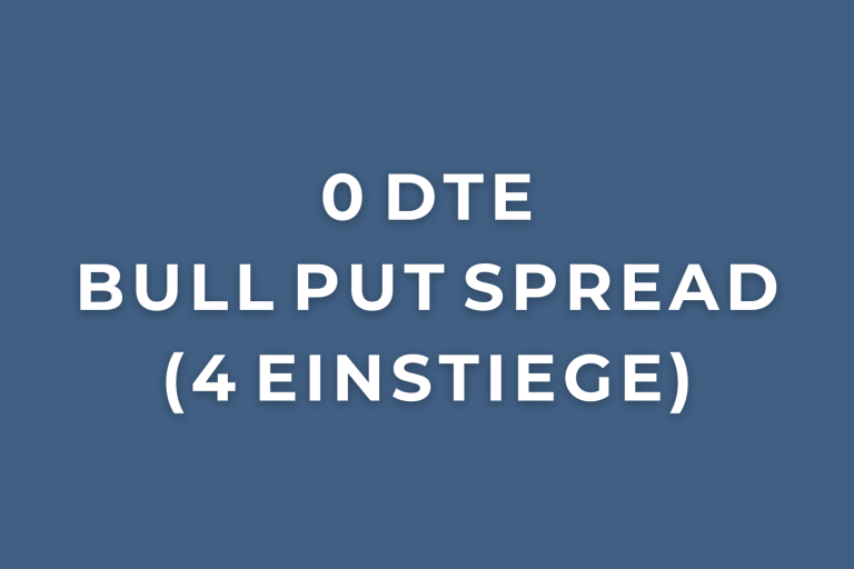 Bild mit der Bezeichnung 1 Einstieg 0 DTE Bull Put Spread